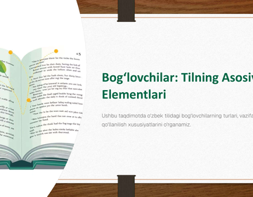 Bog‘lovchilar Tilning Asosiy Elementlari preview