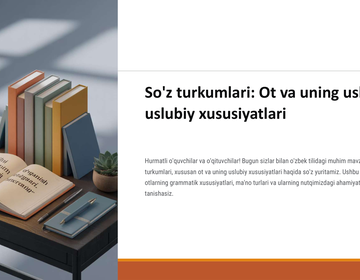 So'z turkumlari Ot va uning uslubiy uslubiy xususiyatlari