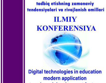 Ta'limda raqamli texnologiyalarni tadbiq etishning zamonaviy tendensiyalari va rivojlanish omillari ILMIY KONFERENSIYA preview